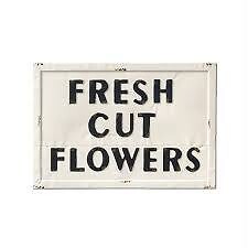 Embossed Metal Fresh Cut Flowers Sign